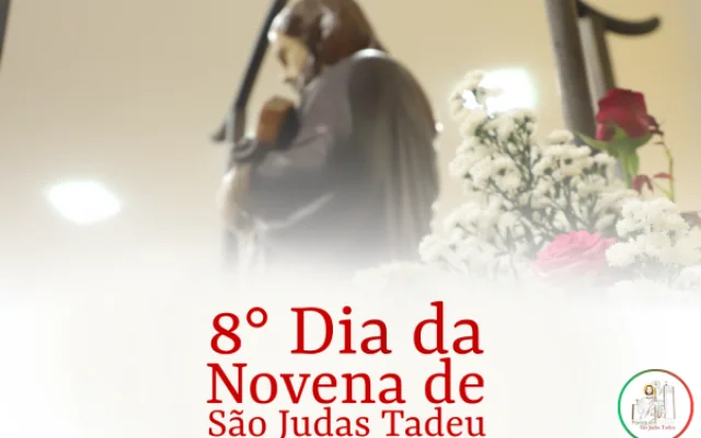 8º Dia da Novena de São Judas Tadeu