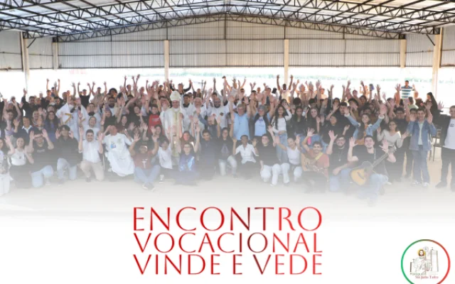 Encontro Vocacional "Vinde e Vede"