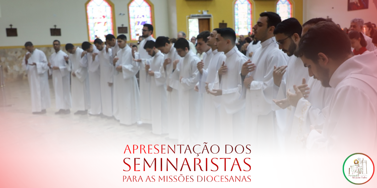 Seminaristas das Missões Diocesanas são apresentados na Matriz !