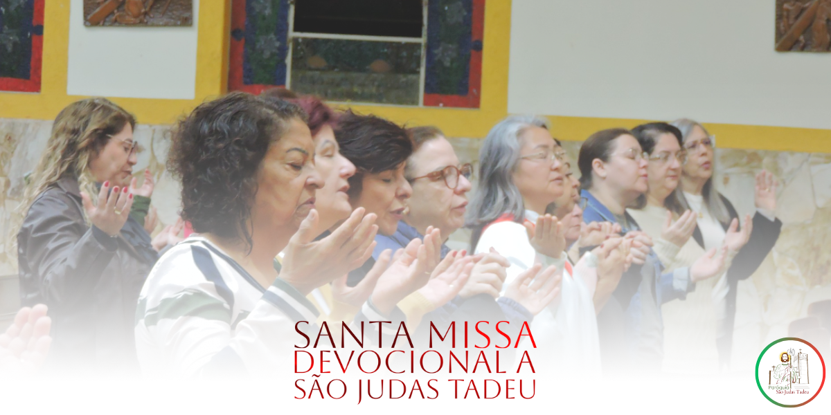 Santa Missa Devocional a São Judas Tadeu