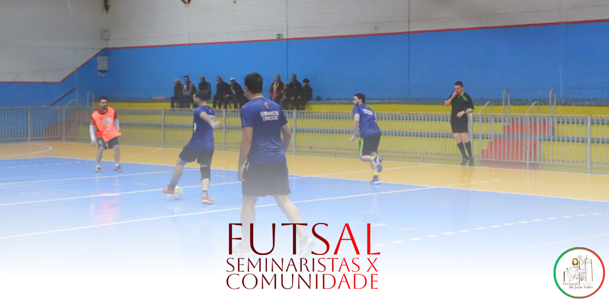  Dia de Missão: Futsal, Comunidade vs Seminaristas