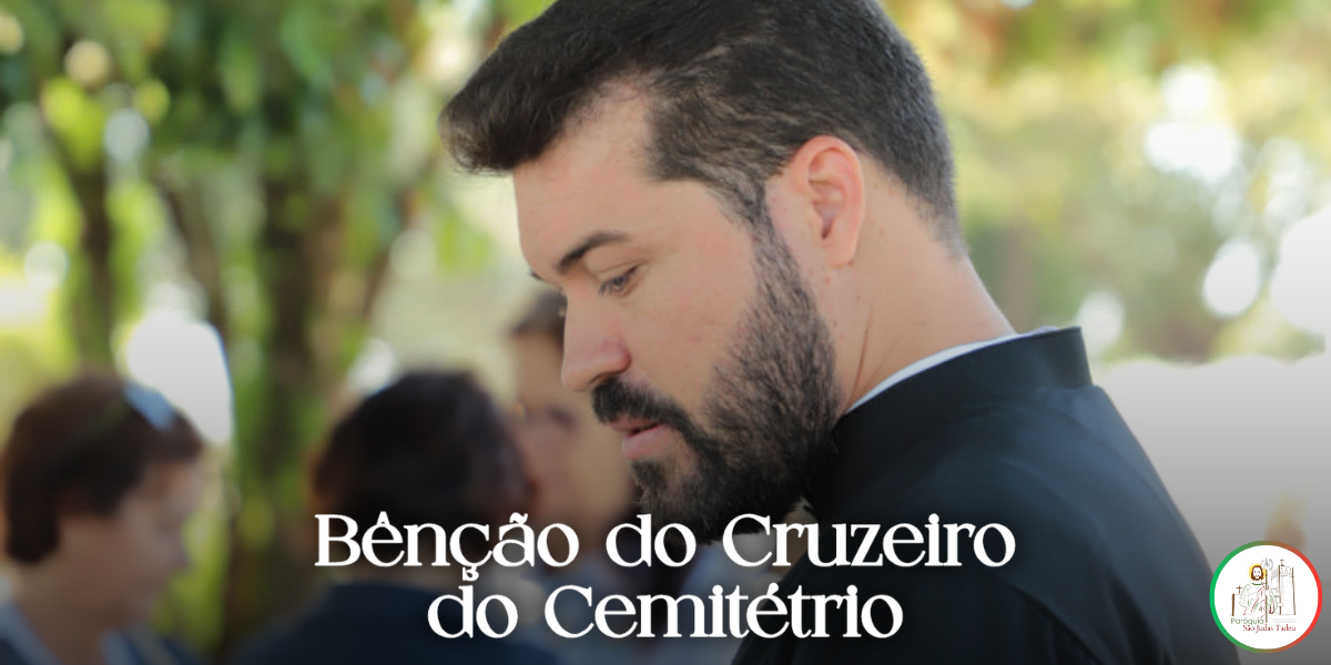 Bênção do Cruzeiro do Cemitério