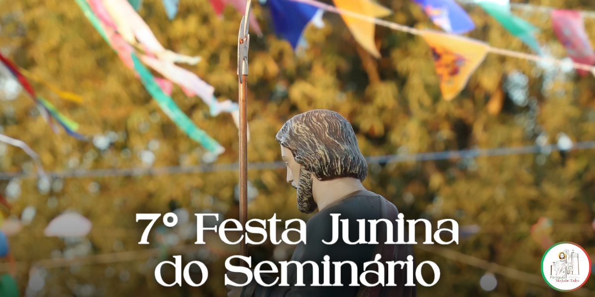 7ª Festa Junina do Seminário São Judas Tadeu reúne fiéis em noite de alegria e confraternização